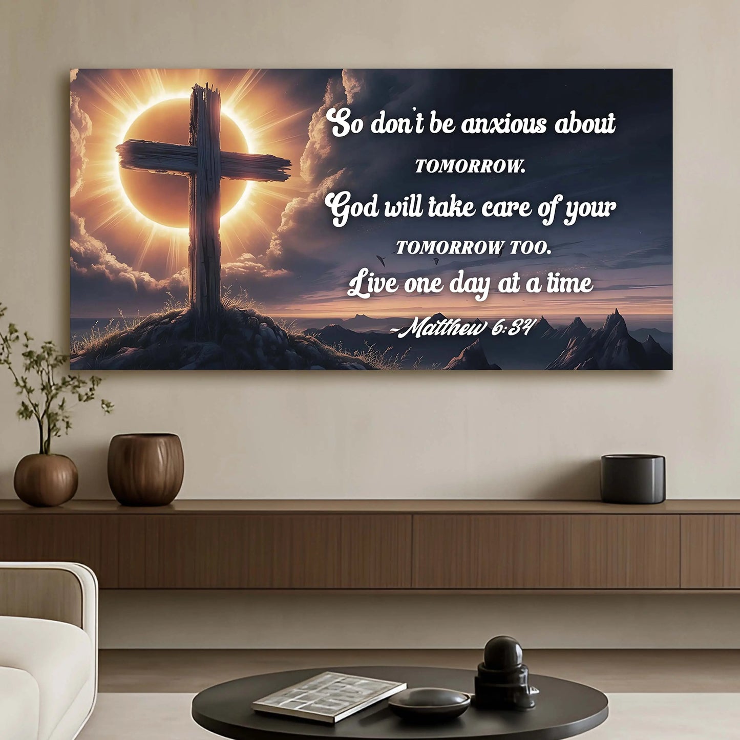 Matthew 6:34 - God Will Take Care of Your Tomorrow Faith Sign Tailored Canvases