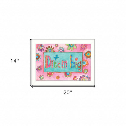 Dream Big Pink Motivational White Framed Print Wall Art Homeroots