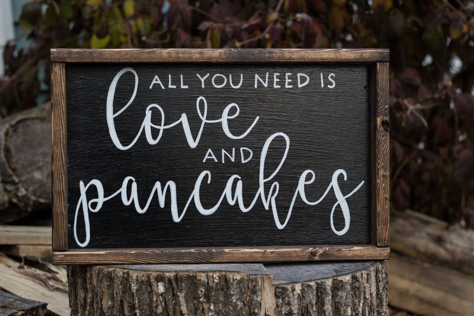 All You Need is Love and Pancakes Sign The McGarvey Workshop