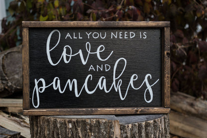 All You Need is Love and Pancakes Sign The McGarvey Workshop
