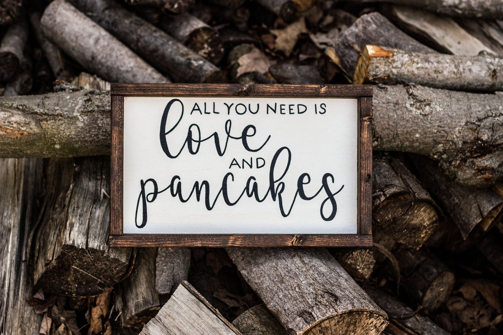 All You Need is Love and Pancakes Sign The McGarvey Workshop